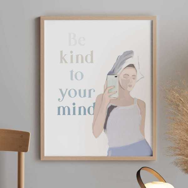 Plakat w ramie - Be kind to your mind
